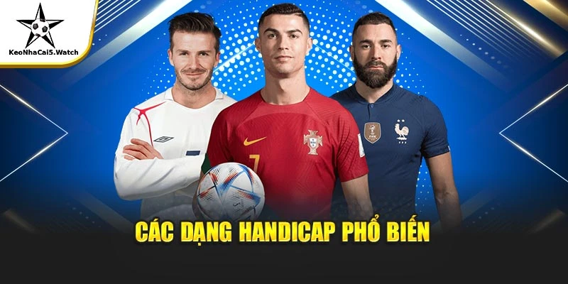 Các dạng Handicap phổ biến