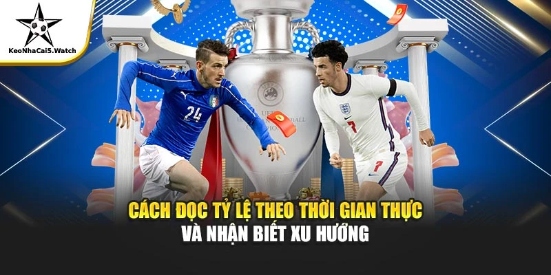 Cách đọc tỷ lệ theo thời gian thực và nhận biết xu hướng