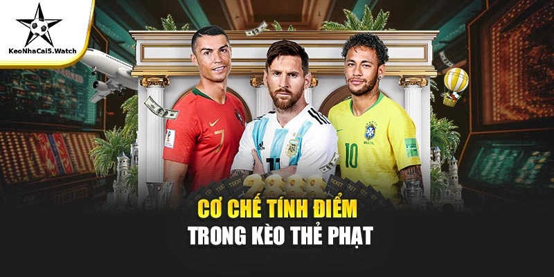 Cơ chế tính điểm trong kèo thẻ phạt