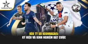 Mẹo Bắt Kèo Tỷ Số Chuẩn Nhất Tại Keonhacai5 Bạn Nên Biết
