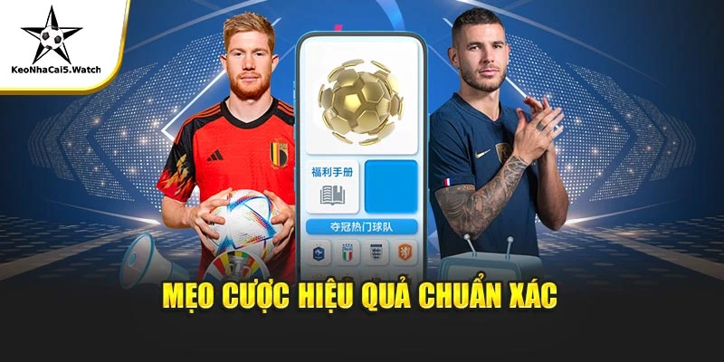 Mẹo cược hiệu quả chuẩn xác